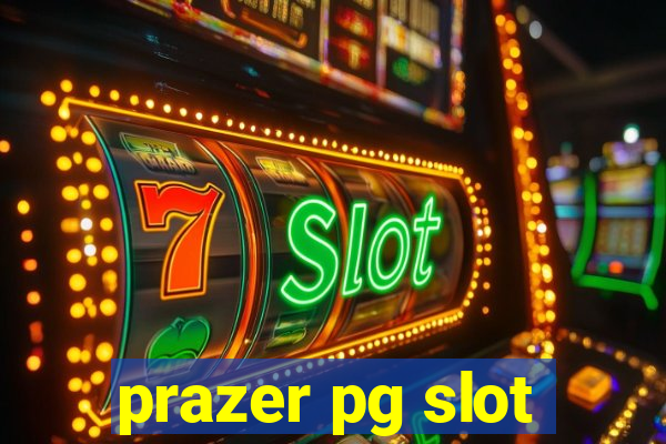 prazer pg slot